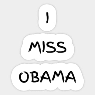 i miss obama Sticker